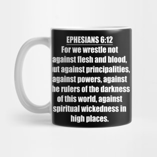 Ephesians 6:12 KJV Mug